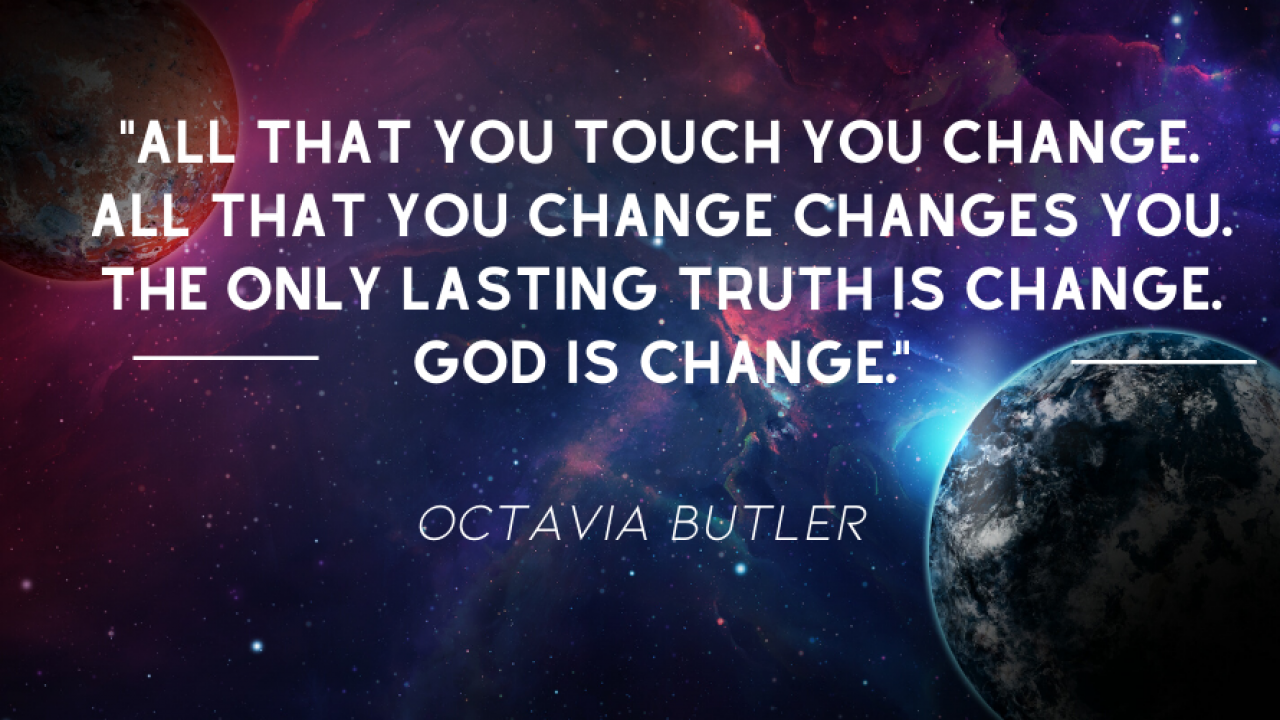 Image courtesy Archive of Futures Octavia Butler quote