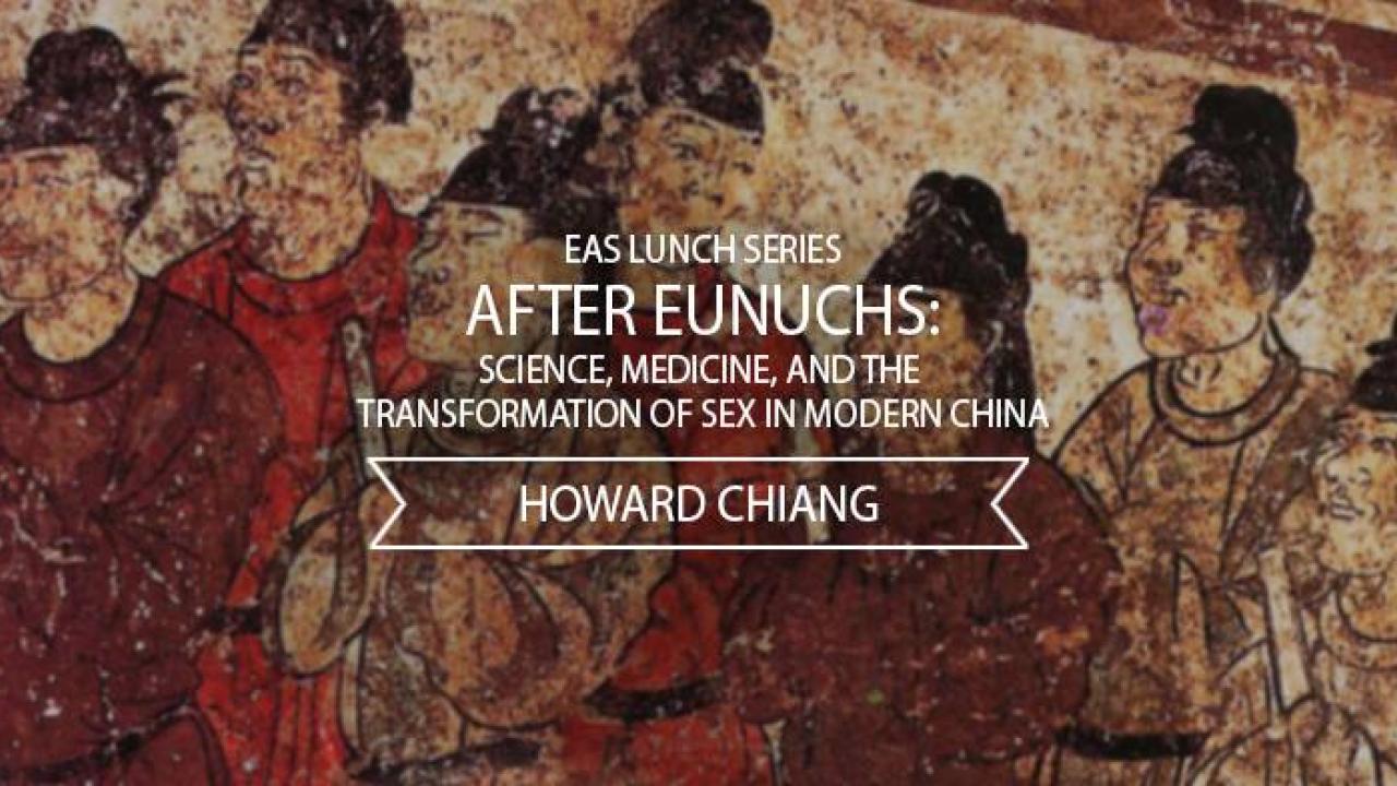 Lecture: "After Eunuchs: Science, Medicine, and the Transformation of Sex"