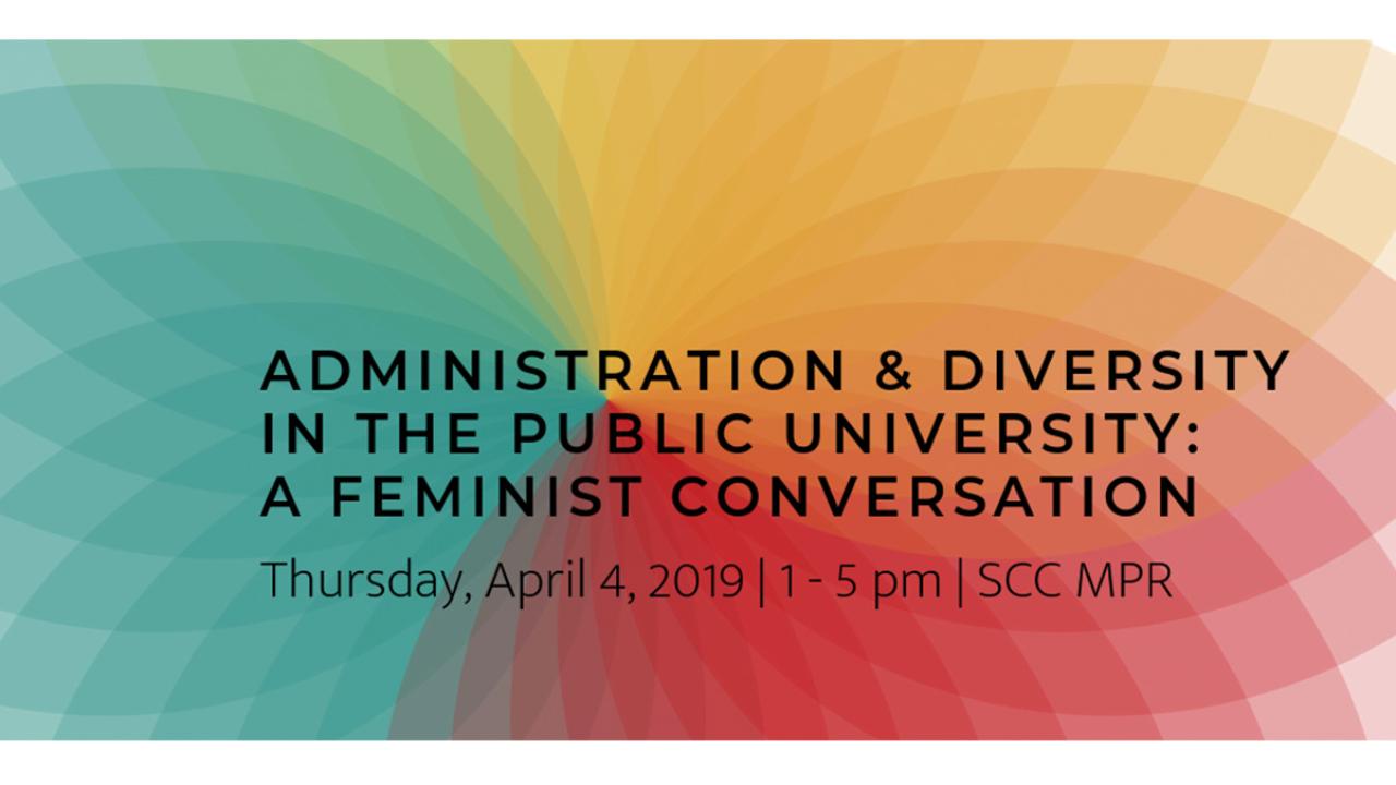 Event banner for Administration and Diversity in the Public University: A Feminist Conversation