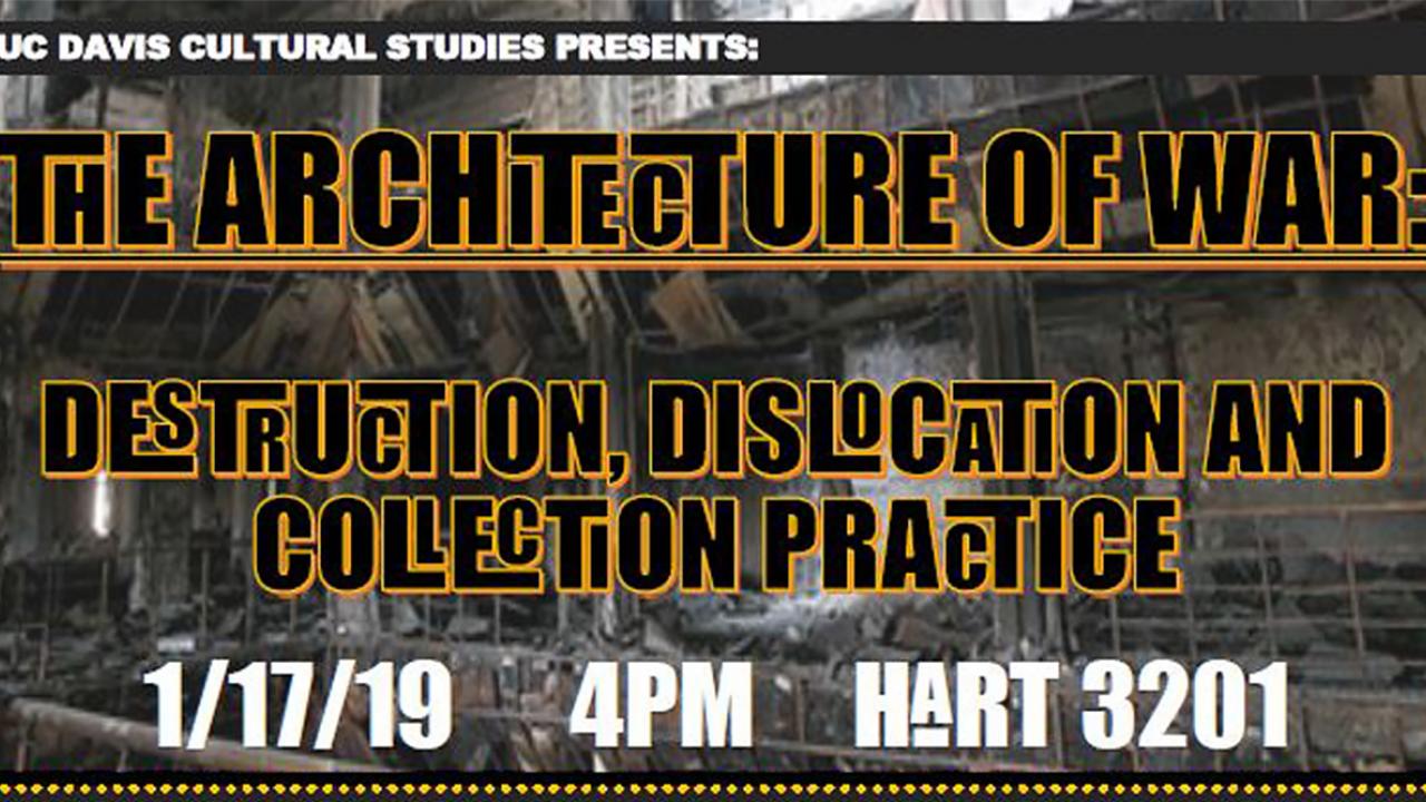 The Architecture of War: Destruction, Dislocation and Collection Practices