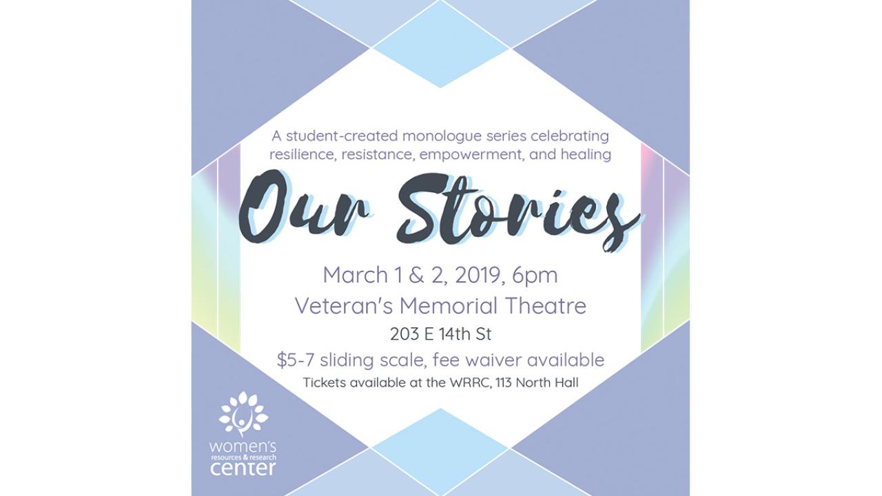 OurStories: A Monologue Series Celebrating Resilience, Resistance, Empowerment, and Healing