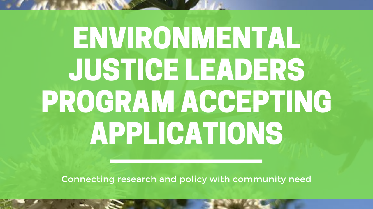 Banner saying Environmental Justice Leaders Program Accepting Applications