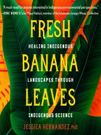 Cover of Jessica Hernandez' book, Fresh Banana Leaves