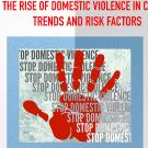 Exploring the Rise of Domestic Violence in California: Trends and Risk Factors