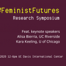 Feminist Futures Research symposium marketing banner